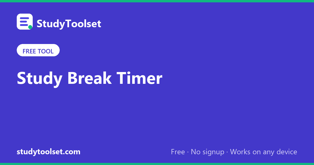 Study Break Timer - Smart Break Reminders for Students | StudyToolset